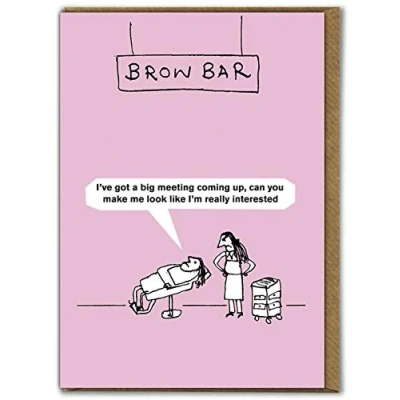 Image of Modern Toss Official Funny Birthday Card &#039;Bodywork Brow Card&#039; Perfect For Friends Mates Him Her Boy GirlFriend Colleague Partner Sold By Brainbox Candy