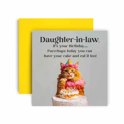 Image of Huxters Funny Daughter In Law Happy Birthday Card Cat Purrhaps have Cake and Eat it too Gift for Her 14.8cm (Daughter Law)