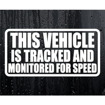 Image of Car Sticker This Vehicle is Tracked and Monitored for Speed Novelty Bonnet Van Bumper Boot Window Decal