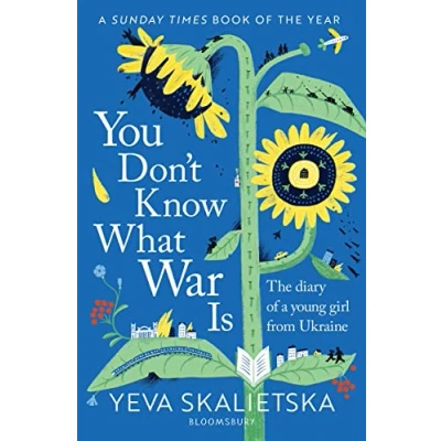 Image of You Don&#039;t Know What War Is: The Diary of a Young Girl From Ukraine
