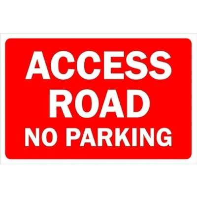 Image of Access Road, no parking sign 1mm flexible Plastic (200mm x 150mm)