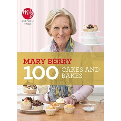 Image of My Kitchen Table: 100 Cakes and Bakes (My Kitchen, 10)