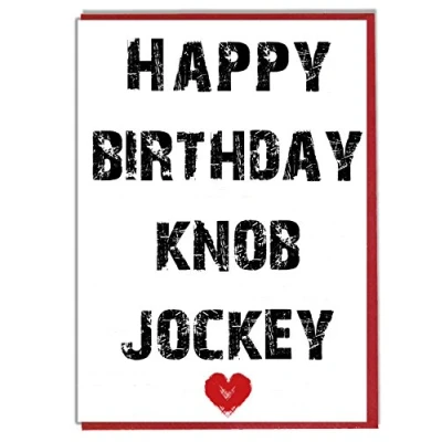 Image of AK Giftshop Happy Birthday Knob Jockey Funny, Rude Card Best Friend Mate Brother Husband Boyfriend
