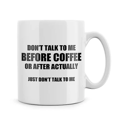 Image of Rib ticklerz Funny Mugs Coffee Mug Don&#039;t Talk to Me Before Novelty Work Colleague Bestie Joke Gifts Secret Santa Birthday Banter MG575