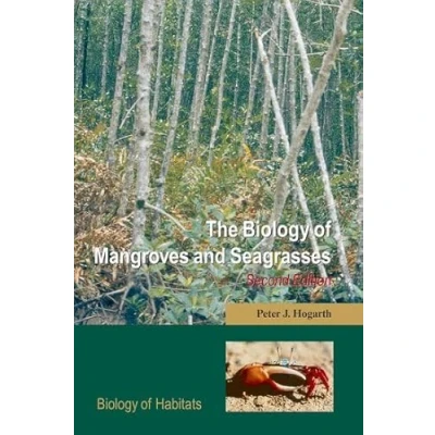 Image of The Biology of Mangroves and Seagrasses (Biology Habitats Series)