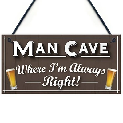 Image of RED OCEAN Man Cave Always Right Funny Home Bar Husband Gift Hanging Plaque Pub Shed Sign
