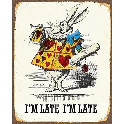 Image of Alice in Wonderland, Retro Metal Sign Plaque A4 10 x 8&quot; Wall Art, 7 Designs (I&#039;m Late I&#039;m Late)