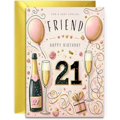 Image of Friend 21st Birthday Card Champagne and Balloons design Elegant for Her Age 21 with lovely verse inside. A5 Gold Envelope