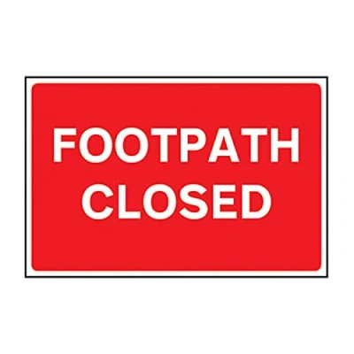 Image of Footpath Closed Sign, 600mm x 400mm, 3mm Foamed PVC Board