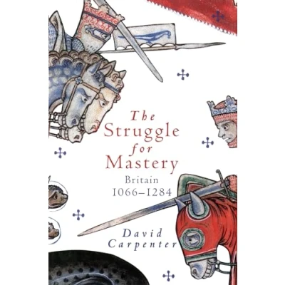Image of The Struggle for Mastery: Britain, 1066 1284
