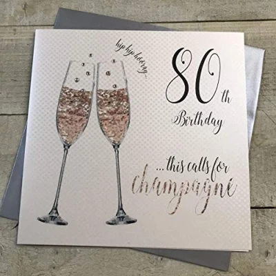 Image of white cotton cards XDT83 80 Large &quot;80th Birthday… This Calls for Champagne&quot; Handmade Card