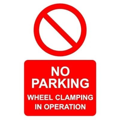 Image of No parking wheel clamping in operation safety sign 3mm Aluminium (400mm x 300mm)