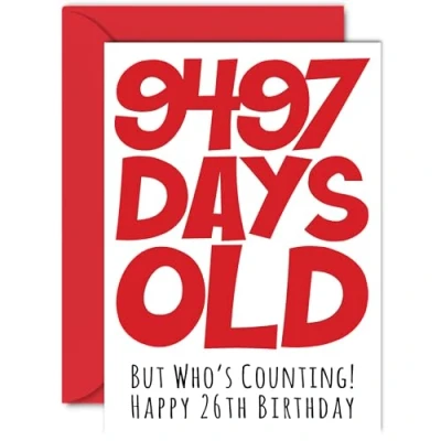 Image of 26th Birthday Card for Men Women Him Her 9497 Days Old Funny Adult Twenty Six Sixth Happy Brother Sister Son Daughter Cousin, A5 Humour Joke Greeting Cards