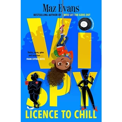 Image of Vi Spy: Licence to Chill a laugh OUT loud funny spy series from THE bestselling author of WHO LET GODS