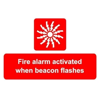 Image of Fire alarm activated when beacon flashes safety sign Self adhesive sticker (200mm x 150mm)