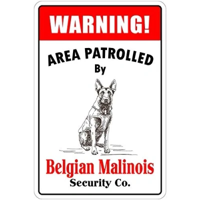 Image of New Tin Sign Warning Area Patrolled by Belgian Malinois Novelty Dog for Outdoor &amp; Indoor 8&quot;x12&quot;