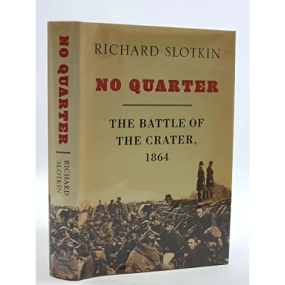 Image of No Quarter: the Battle of Crater, 1864