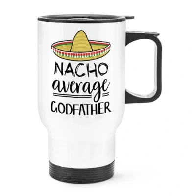 Image of Nacho Average Godfather Travel Mug Cup with Handle