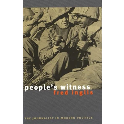 Image of People′s Witness The Journalist in Modern Politics