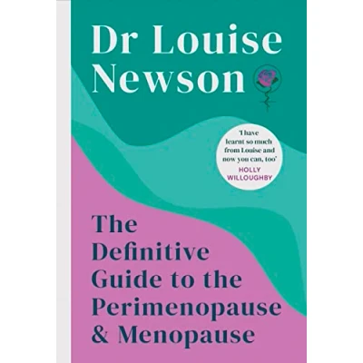 Image of The Definitive Guide to Perimenopause and Menopause Sunday Times bestseller 2024: Revised Updated