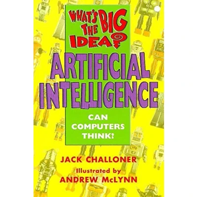 Image of What&#039;s The Big Idea?: Idea? Artificial Intelligence