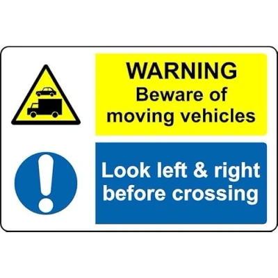 Image of Warning beware of moving vehicles look left and right before crossing Safety sign 1mm Plastic (200mm x 150mm)