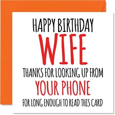 Image of Funny Birthday Cards for Wife Look Up from Your Phone Joke Happy Card Husband Partner, Wifey Banter Gift, 145mm x Humour Greeting Gift