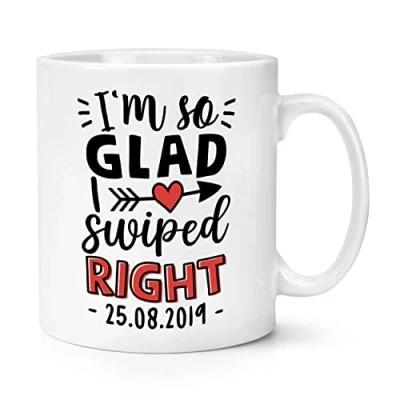 Image of Personalised I&#039;m So Glad I Swiped Right Date 10oz Mug Cup