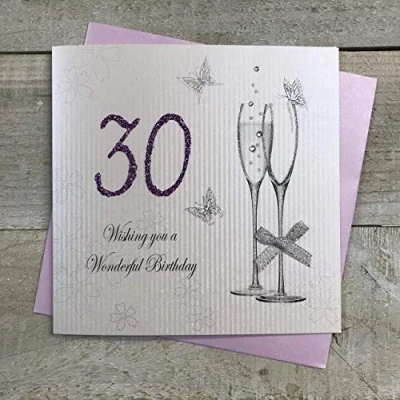 Image of White Cotton Cards Wishing You a Wonderful 30th Birthday Handmade Card with Champagne Glasses, White, BDF30