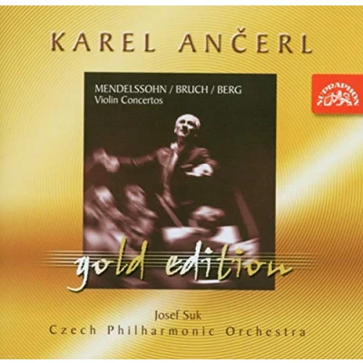 Image of Karel Ancerl Gold Edition, Vol 3. Mendelssohn Violin Concerto No.2. Bruch No.1. Berg &#039;To the Memory of an Angel&#039;.