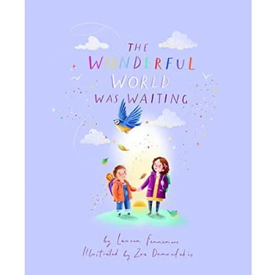 Image of the Wonderful World Was Waiting (from author/illustrator team of bestselling Year we Muddled Through)
