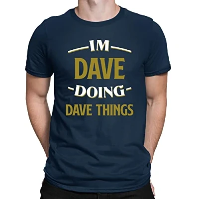 Image of I&#039;m Dave Doing Things Funny Slogan Mens T Shirt Navy Blue (2XL)