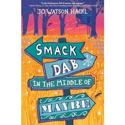 Image of Smack Dab in the Middle of Maybe