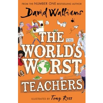 Image of the World’s Worst Teachers: Laugh out loud with this funny illustrated story collection from bestselling author of Robodog. Perfect for kids aged 7 12