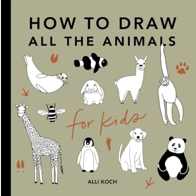 Image of All the Animals: How to Draw Books for Kids (How Kids)