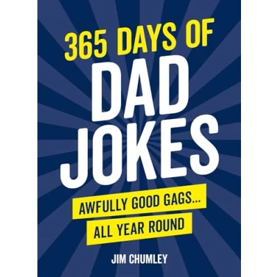 Image of 365 Days of Dad Jokes: Awfully Good Gags... All Year Round