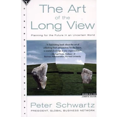 Image of the Art of Long View: Planning for Future in an Uncertain World