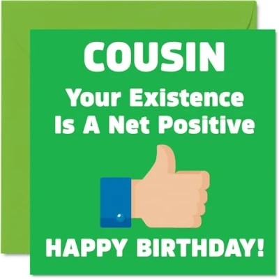 Image of Funny Birthday Cards for Cousin Your Existence Joke Happy Card from Relative, Banter Gifts, 145mm x Rude Greeting Gift