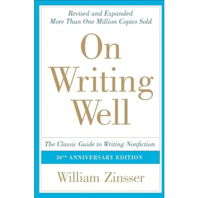 Image of On Writing Well: The Classic Guide to Nonfiction: Nonfiction