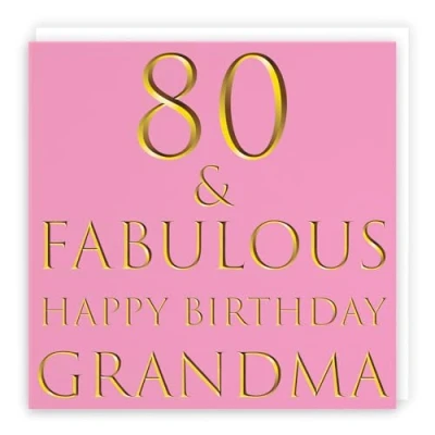 Image of Hunts England Large Grandma 80th Birthday Card 80 &amp; Fabulous Happy Still Totally Collection 210 x mm Fun Age
