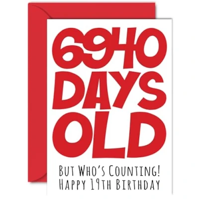 Image of 19th Birthday Card for Men Women Him Her 6940 Days Old Funny Teenager Nineteen Nineteenth Happy Brother Sister Son Daughter Cousin, A5 Humour Joke Greeting Cards