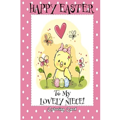 Image of Happy Easter To My Lovely Niece! (Coloring Card): (Personalized Card) Messages, Greetings, &amp; Poems for Children!