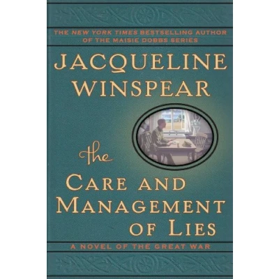 Image of the Care and Management of Lies: A Novel Great War (P.S. (Paperback))