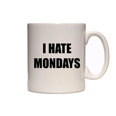 Image of I Hate Mondays Classic Text Design Novelty Tea/Coffee Mug/Cup