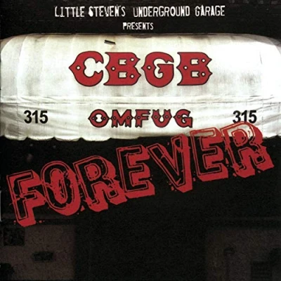 Image of Little Steven&#039;s Underground Garage presents: CBGB Forever