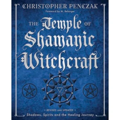 Image of the Temple of Shamanic Witchcraft: Shadows, Spirits and Healing Journey: 6 (Christopher Penczak&#039;s Witchcraft Series)