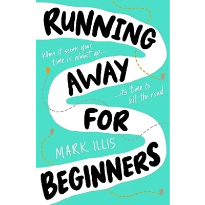 Image of Running Away for Beginners (Jasper&#039;s just got the worst news of his life...)