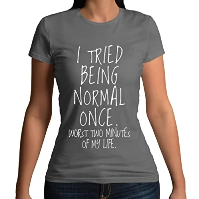 Image of Womens I Tried Being Normal Once Funny Slogan T Shirt Charcoal Grey UK 12 14 (XL)