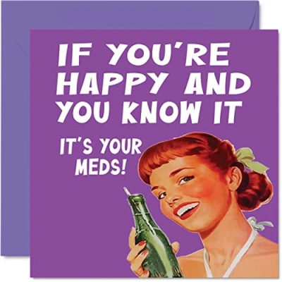 Image of Funny Birthday Cards for Men Women Happy Meds Rude Mum Dad Brother Sister Son Daughter Nan Grandad, 145mm x Greeting Cards, Joke Humour 30th 40th 50th Bday