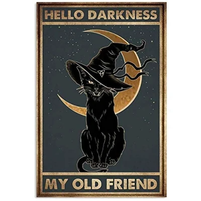 Image of Inga Black Cat Hello Darkness My Old Friend Wall Art Decor Poster Home Metal Sign 8x12 inches